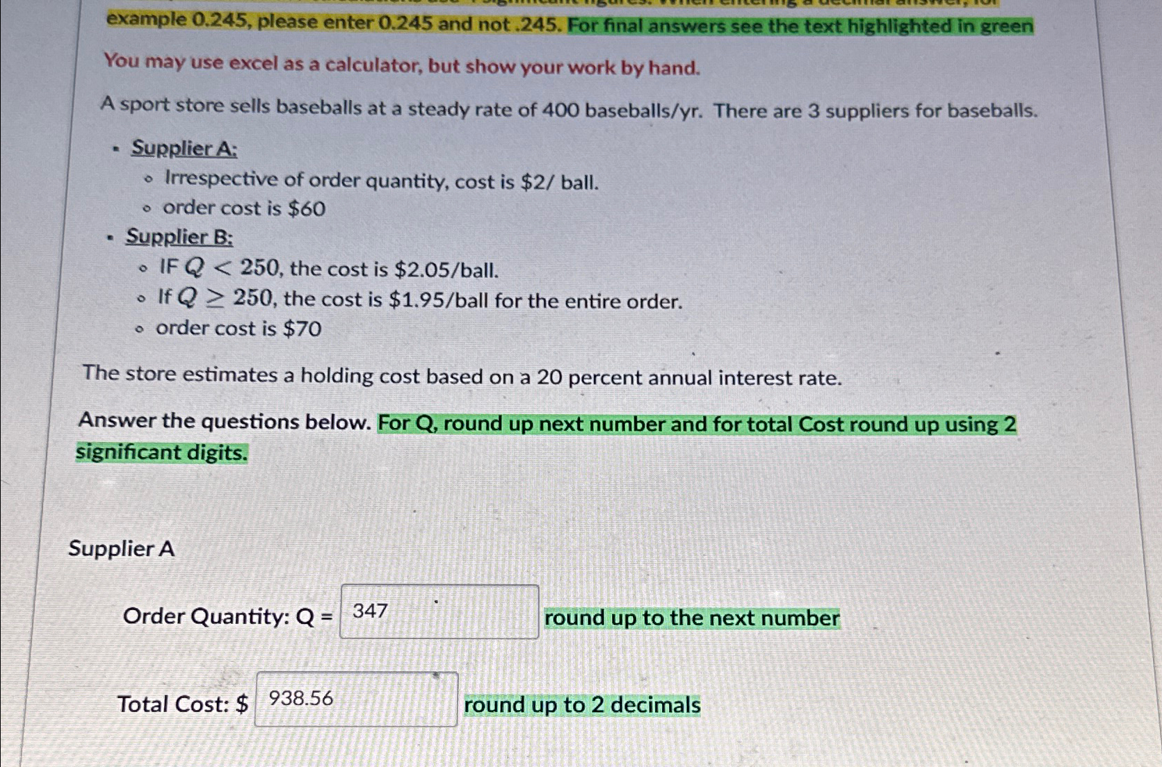  example 0.245, please enter 0.245 and not .245. For final answers