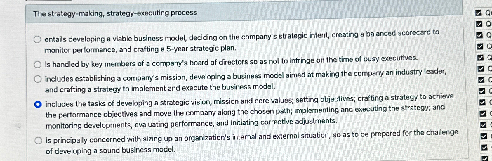  The strategy-making, strategy-executing process entails developing a viable business model, deciding