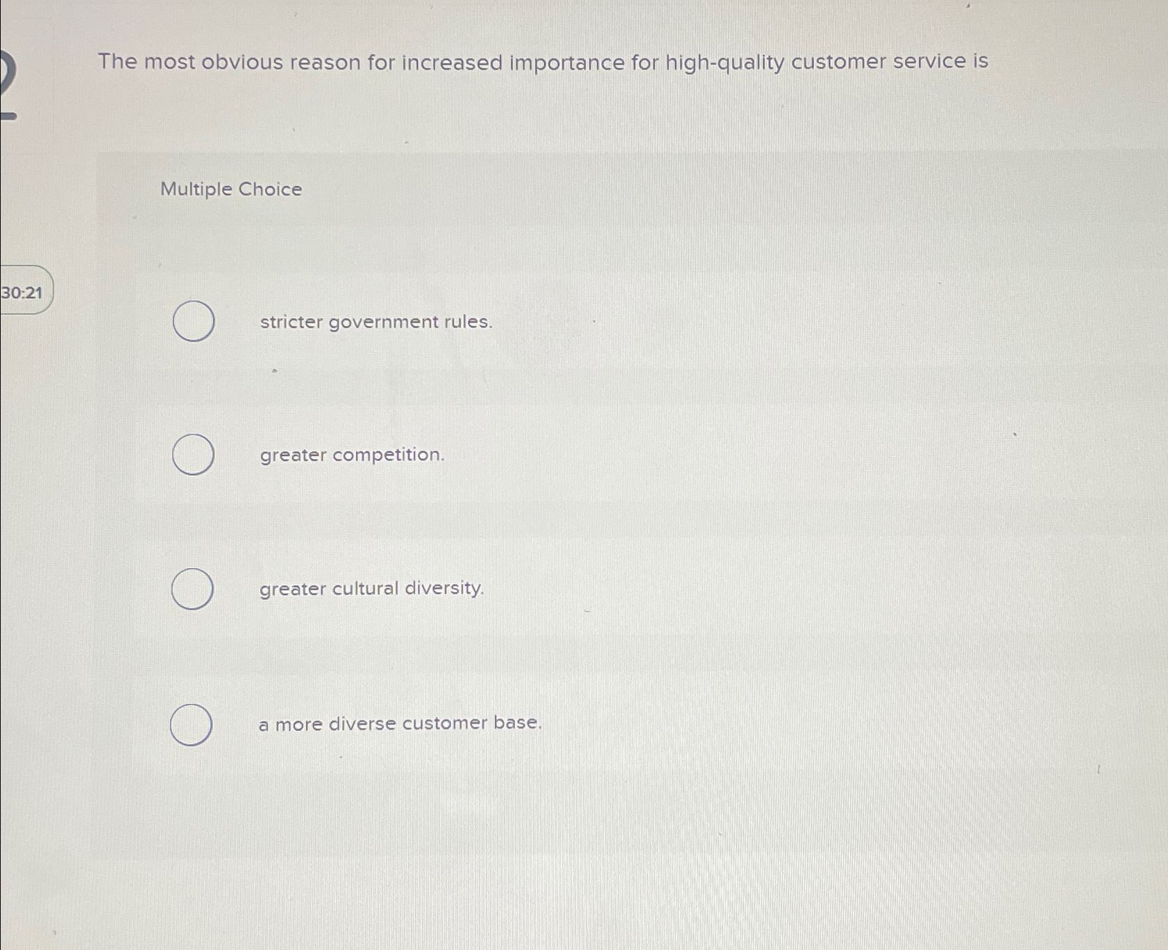  The most obvious reason for increased importance for high-quality customer service