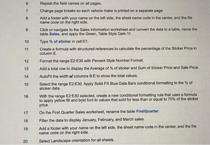 help to on the questions for Excel 6 Repeat the field names