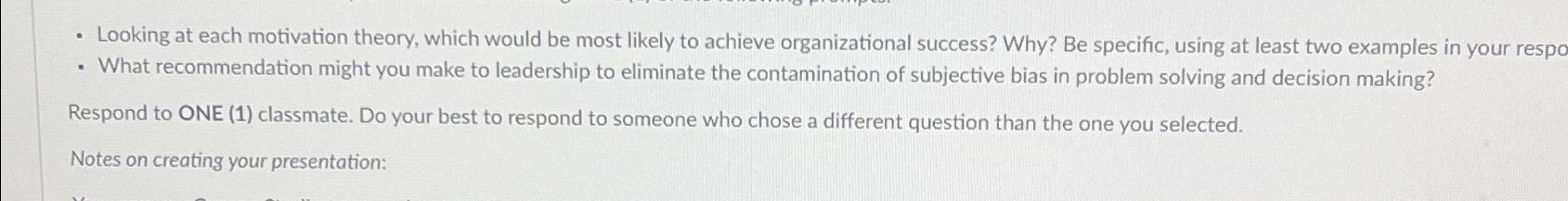  Looking at each motivation theory, which would be most likely to