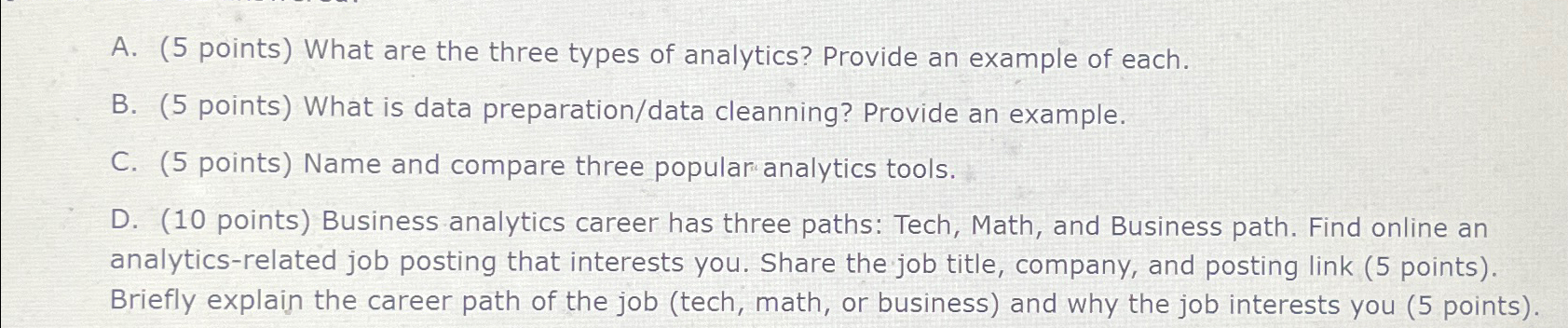  A.(5 points) What are the three types of analytics? Provide an