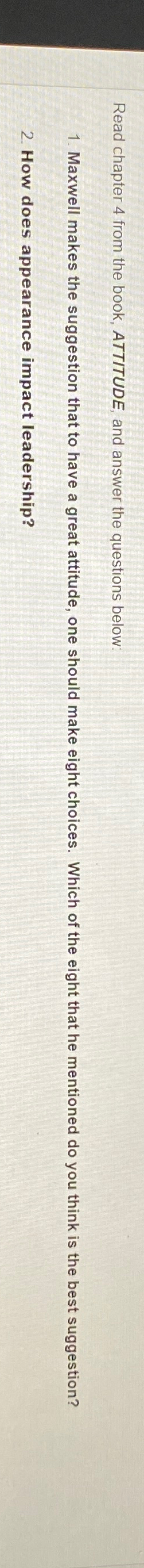  Read chapter 4 from the book, ATTITUDE, and answer the questions