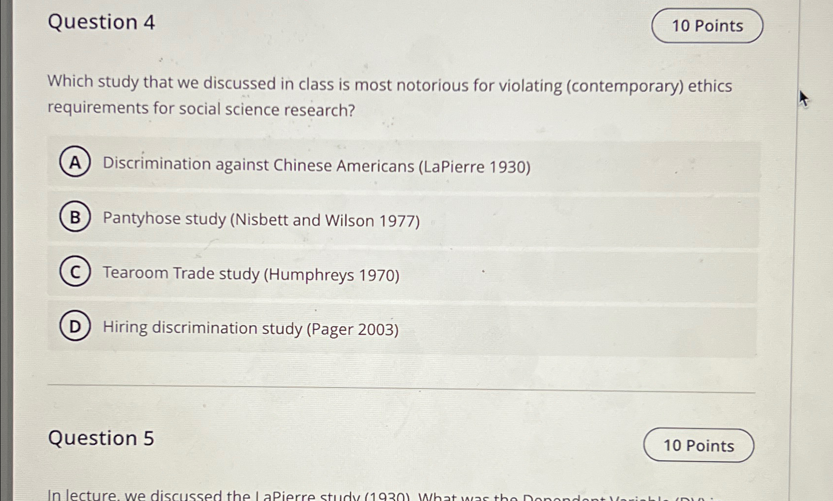  Question 4 Which study that we discussed in class is most