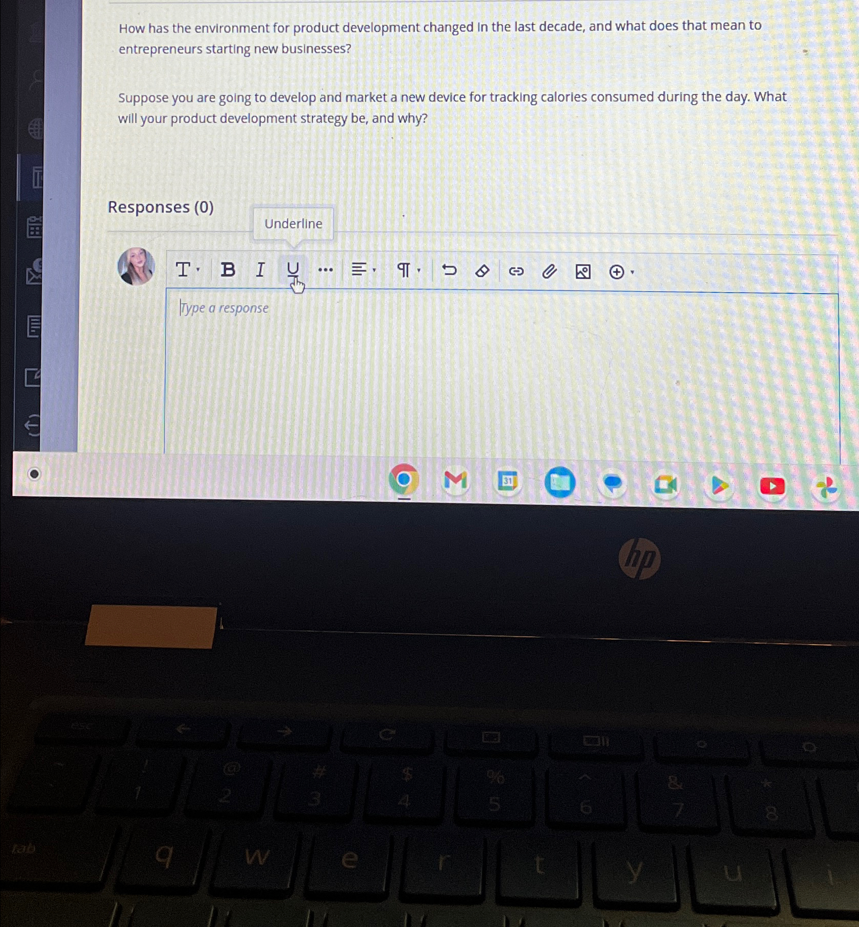  How has the environment for product development changed In the last