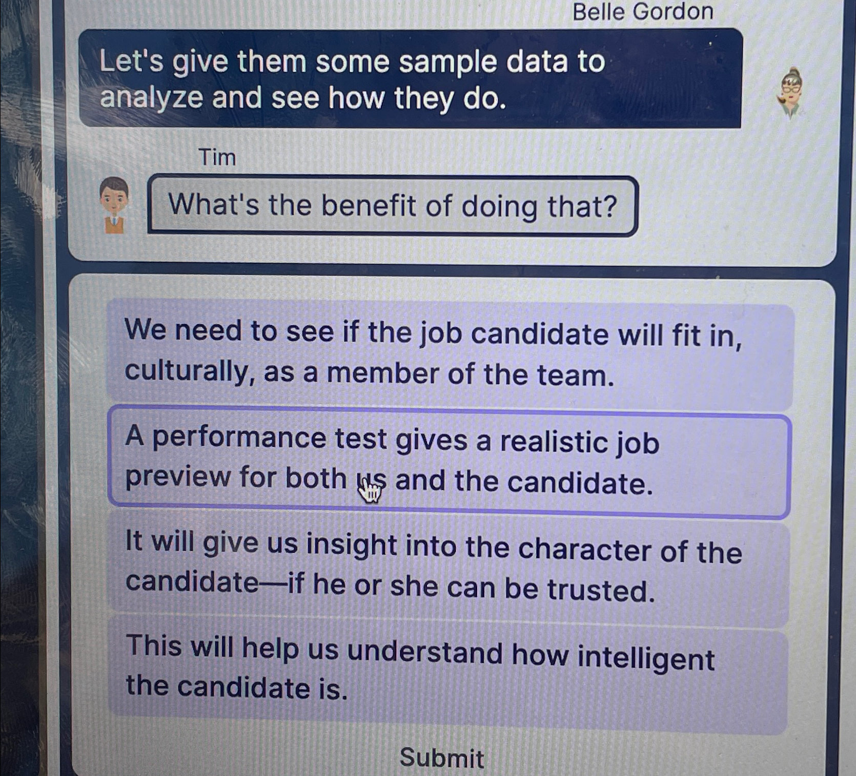  Belle Gordon Let's give them some sample data to analyze and