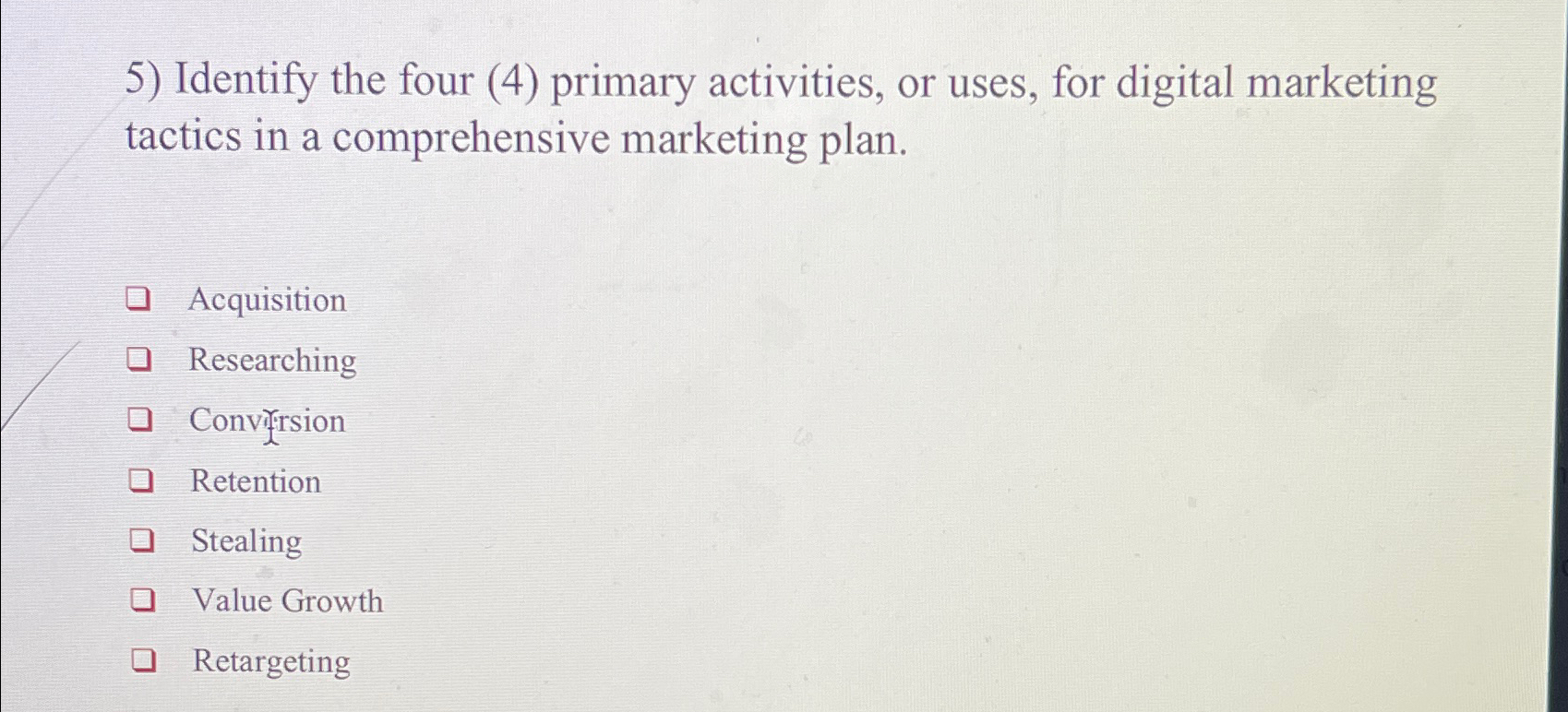  Identify the four (4) primary activities, or uses, for digital marketing