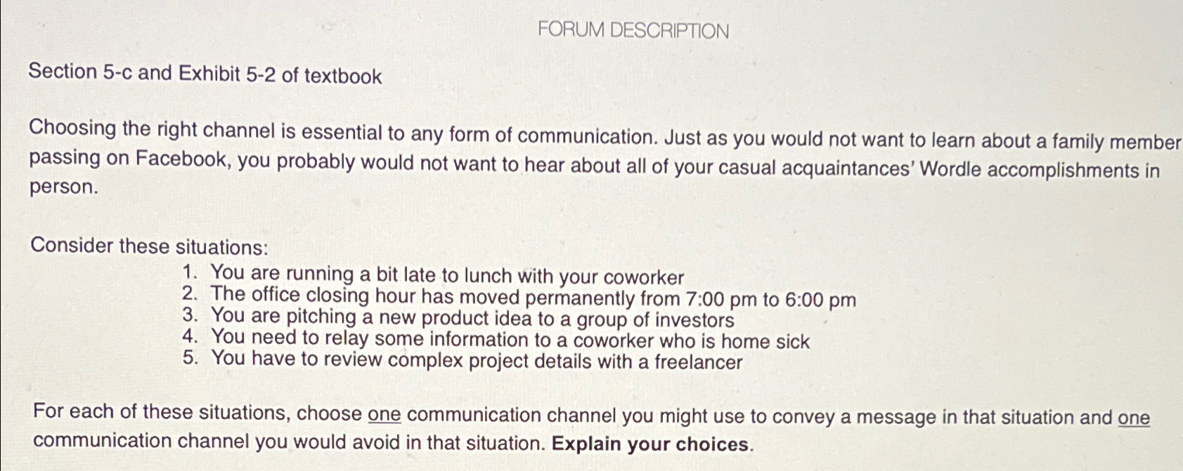  FORUM DESCRIPTION Section 5-c and Exhibit 5-2 of textbook Choosing the