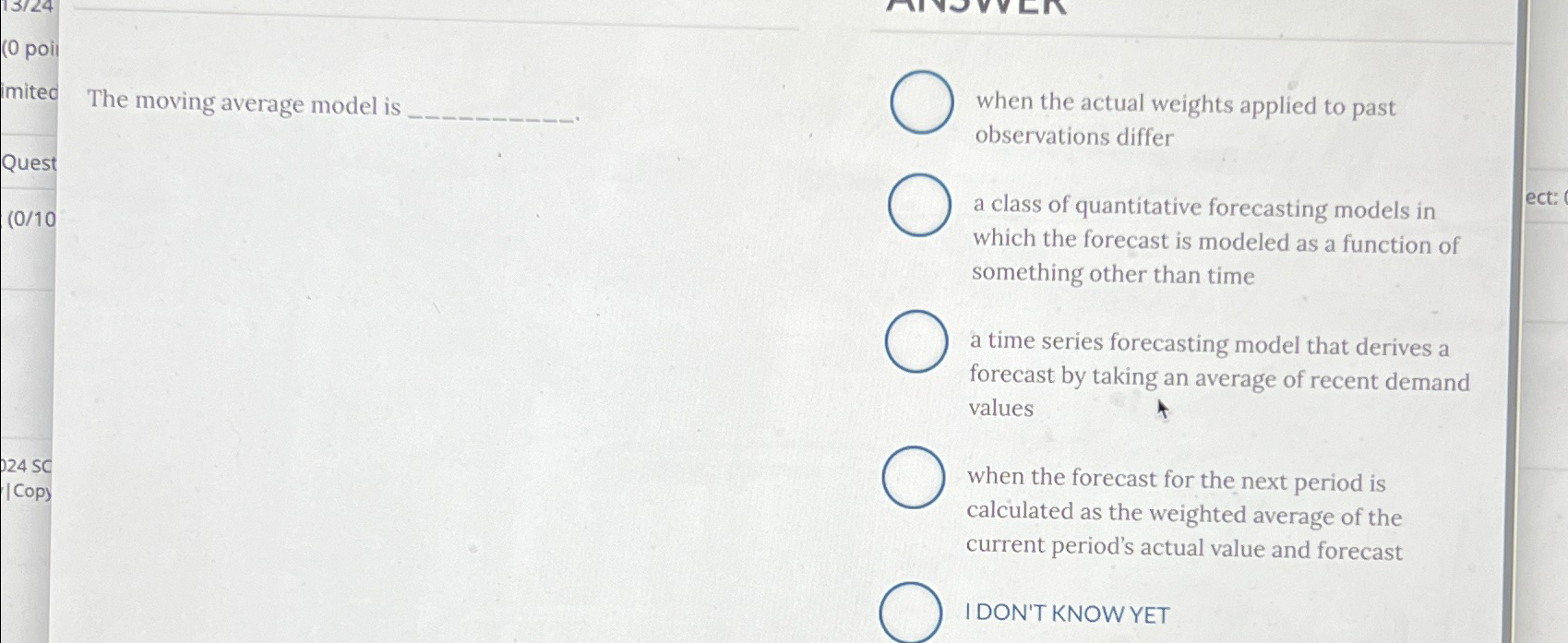  The moving average model is when the actual weights applied to