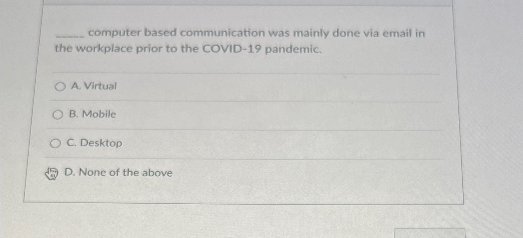  computer based communication was mainly done via email in the workplace