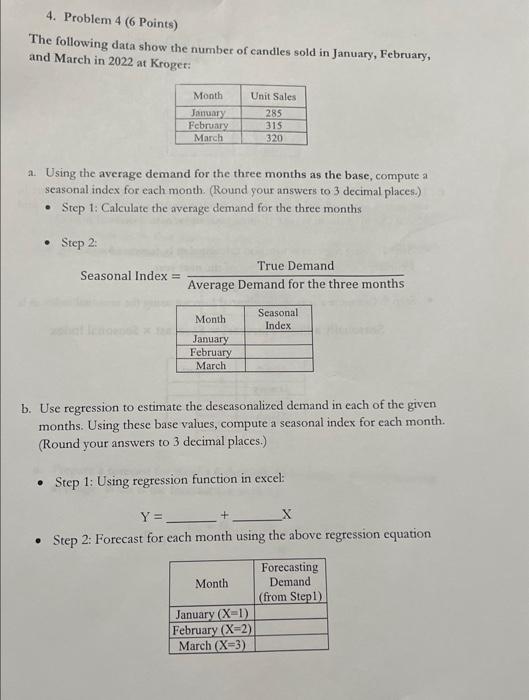  4. Problem 4 (6 Points) The following data show the number