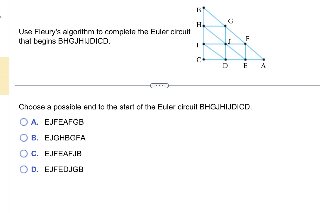 What is the answer B G H Use Fleury's algorithm to complete