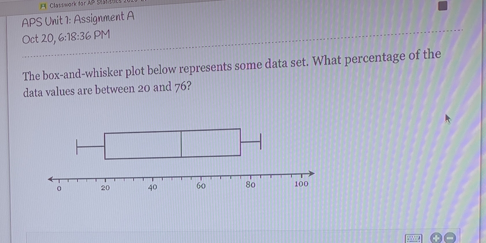 Classwork for AP Statistics APS Unit 1: Assignment A Oct 20,