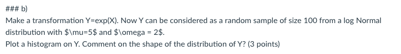 solve it using Rattach the code please ### b) Make a transformation
