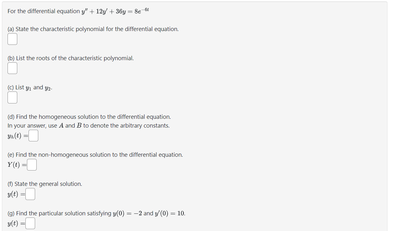 the homogeneous solution to the differential equation. In your answer, use A