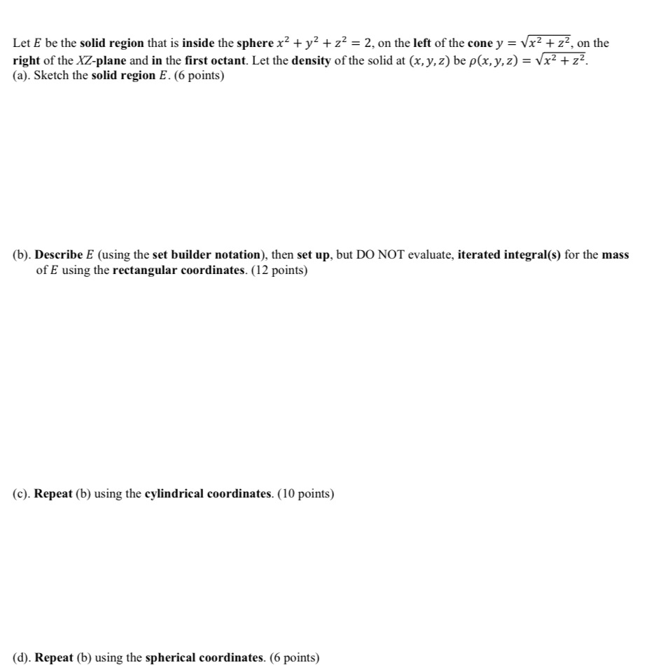 5. Let be the solid region that is inside the sphere 2