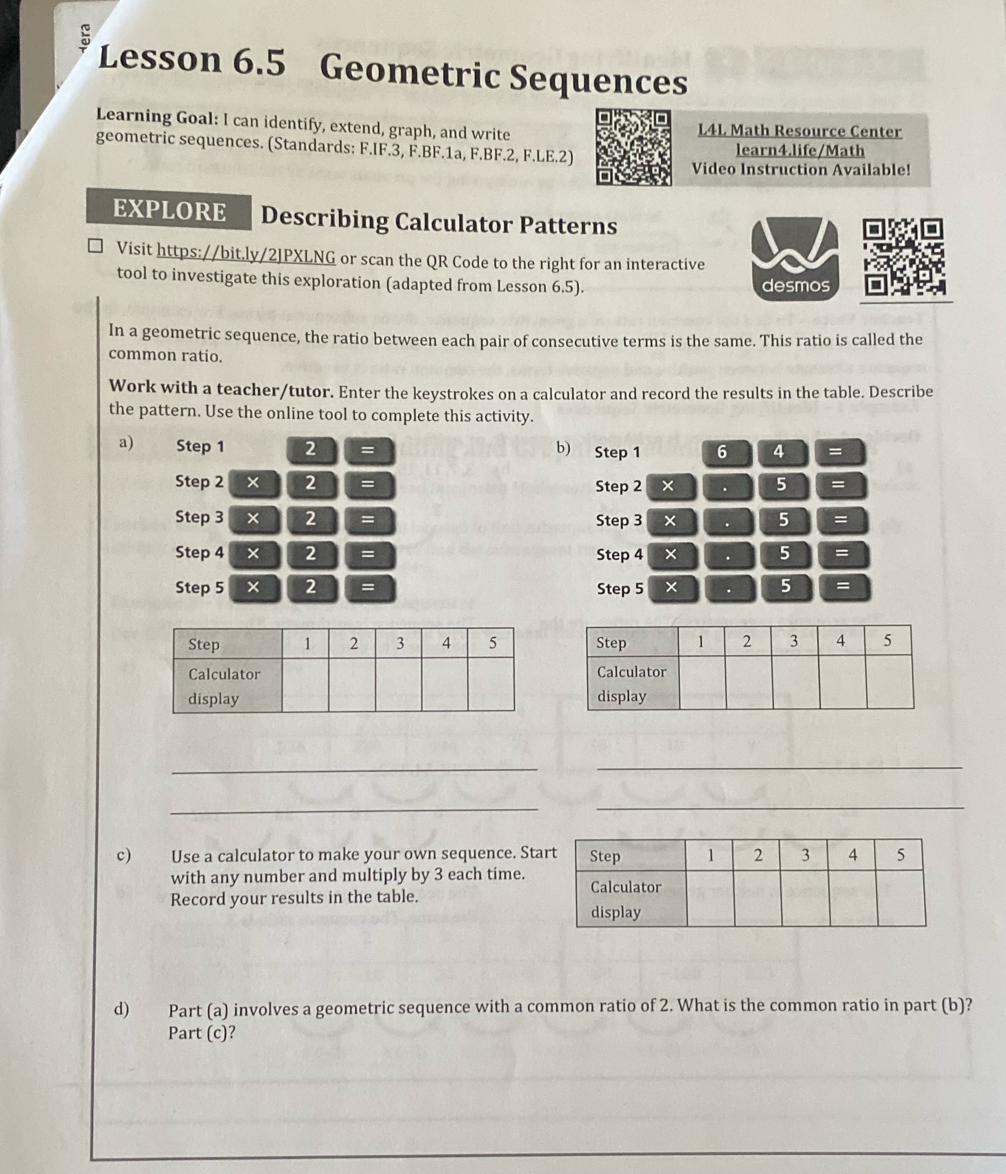 math dera Lesson 6.5 Geometric Sequences Learning Goal: I can identify, extend,