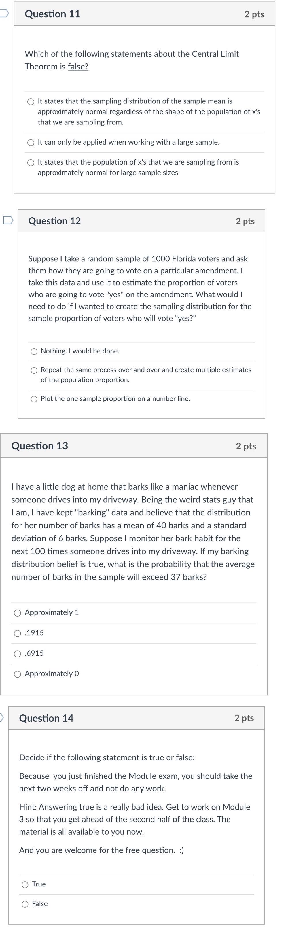 here is my question, just answer, dont expain Question 11 2 pts