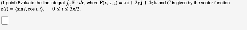right half of the circle x- + y = 4. sin 7