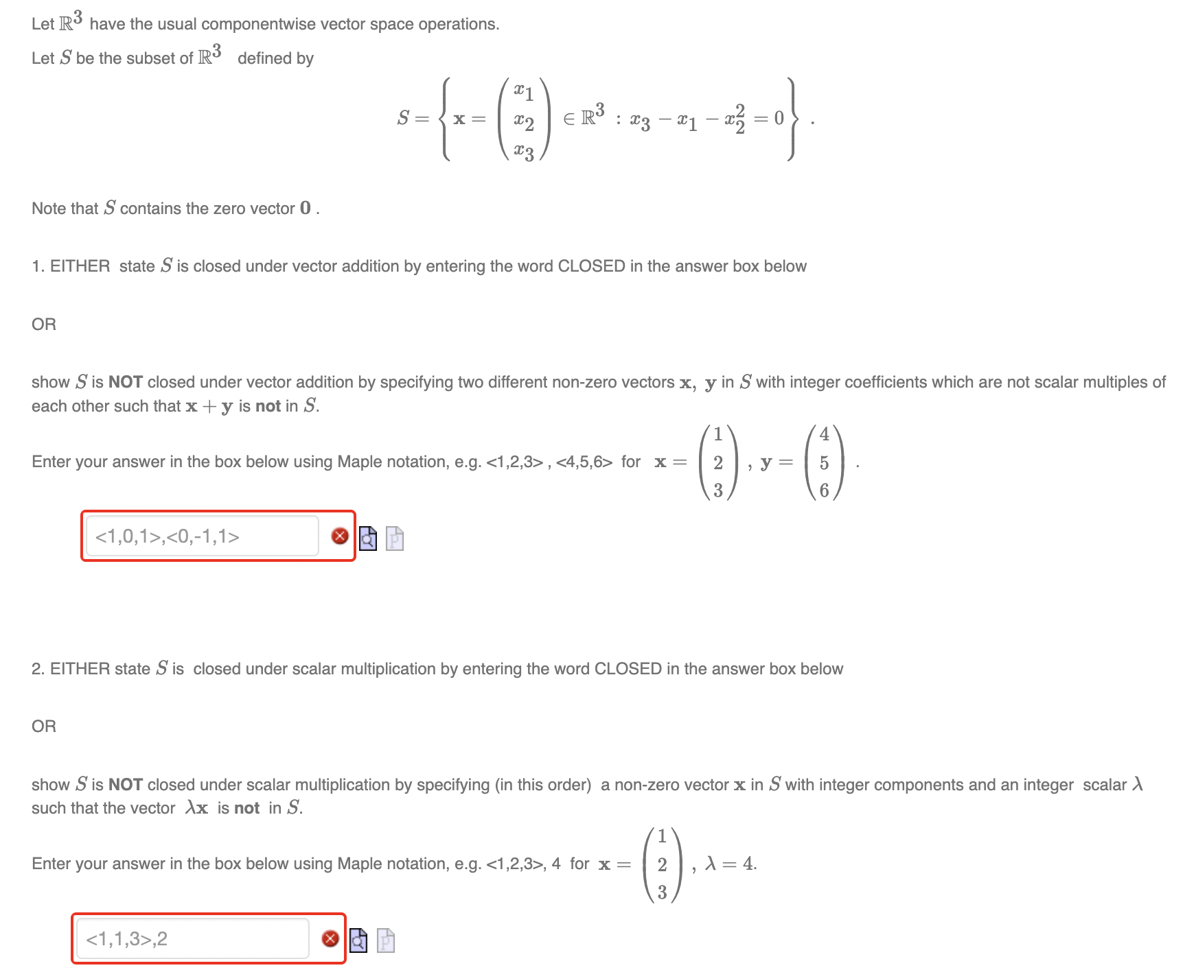 Let R3 have the usual componentwise vector space operations. Let S