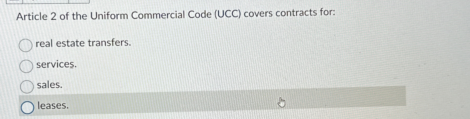  Article 2 of the Uniform Commercial Code (UCC) covers contracts for: