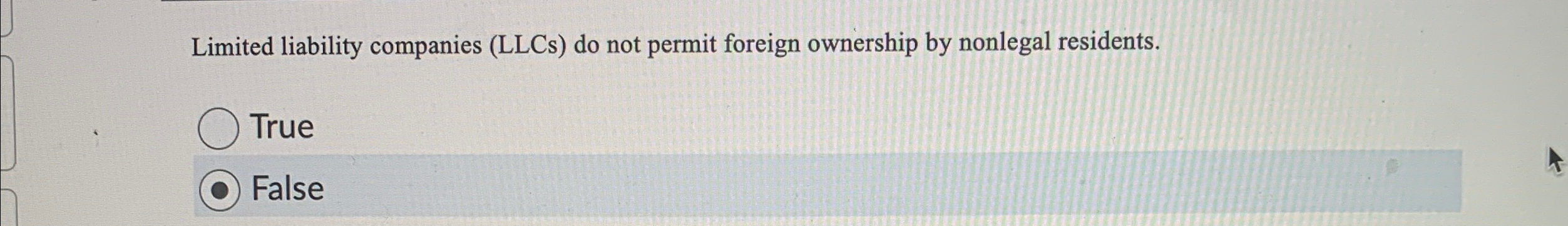  Limited liability companies (LLCs) do not permit foreign ownership by nonlegal