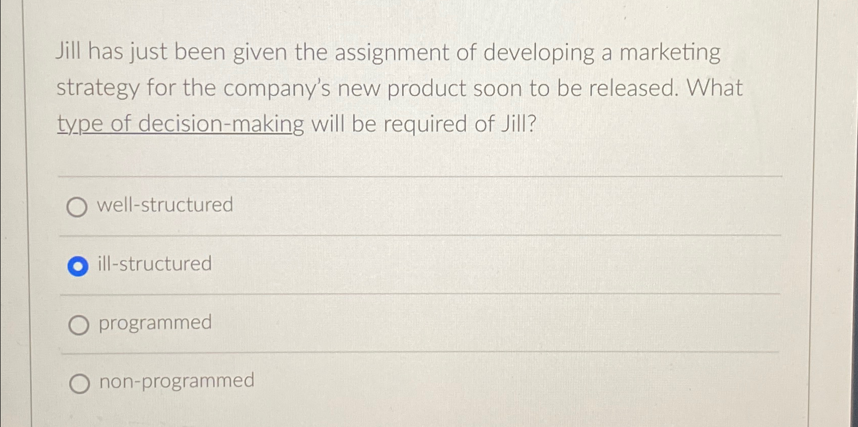  Jill has just been given the assignment of developing a marketing