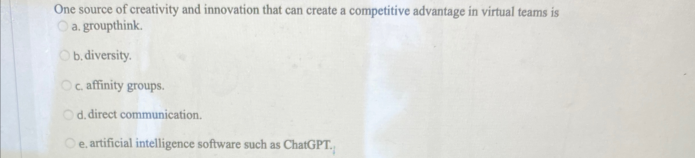  One source of creativity and innovation that can create a competitive