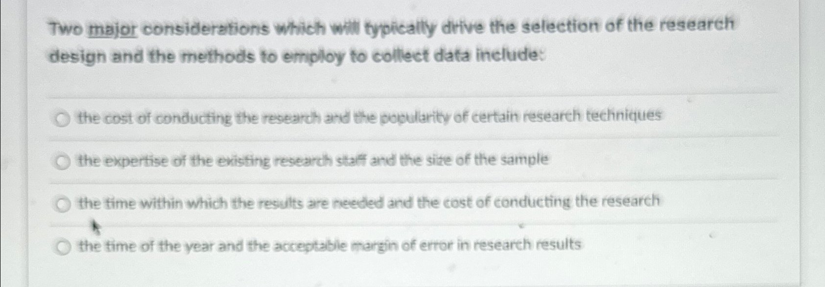  Two major considerations which will typically drive the selection of the