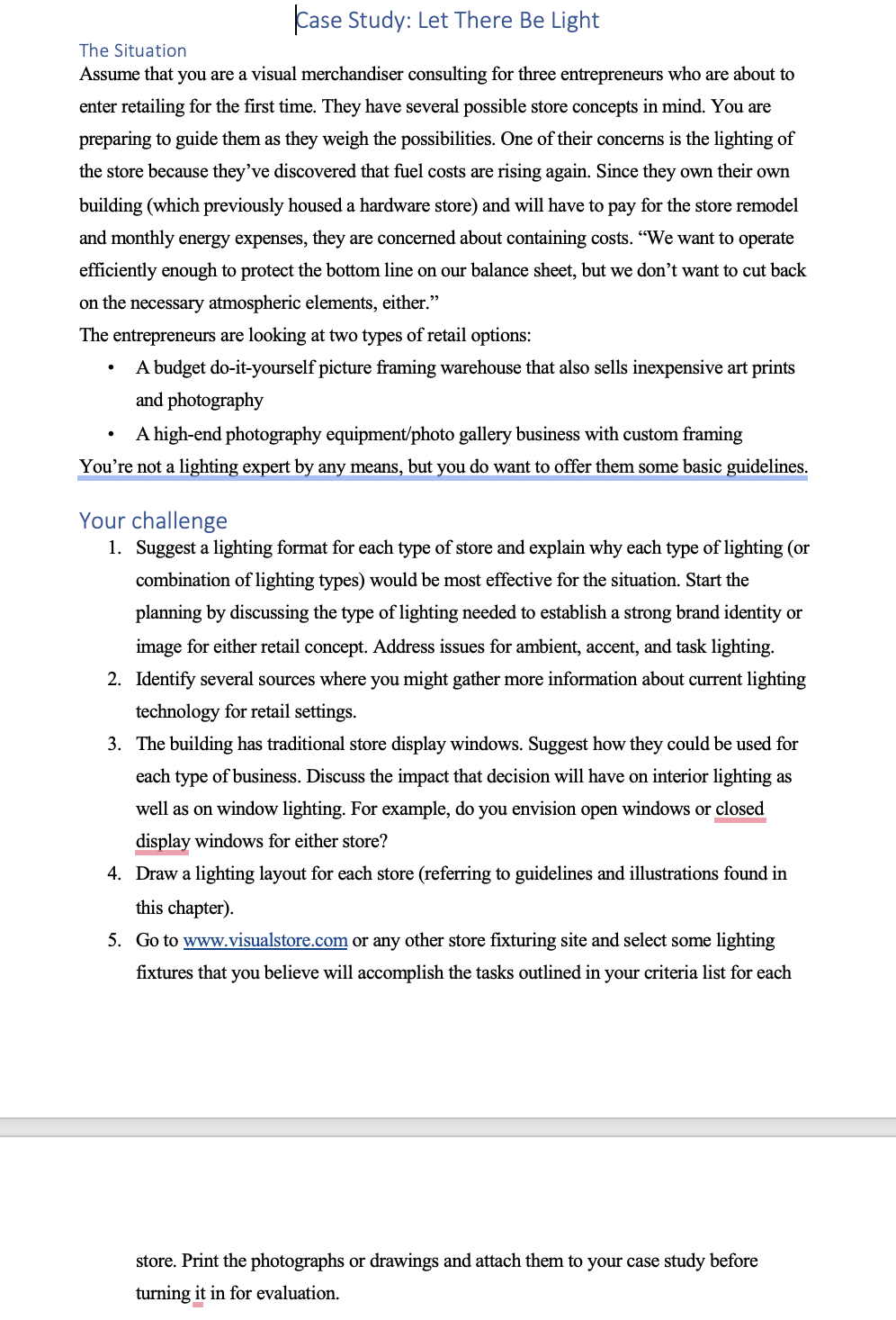 Case Study: Let There Be Light The Situation Assume that you