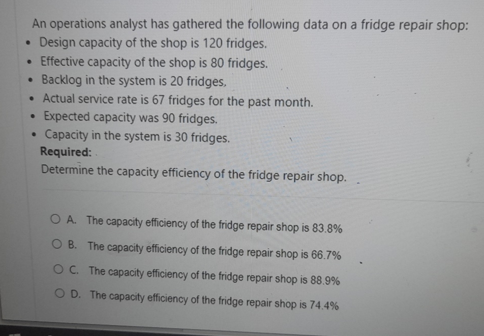  An operations analyst has gathered the following data on a fridge