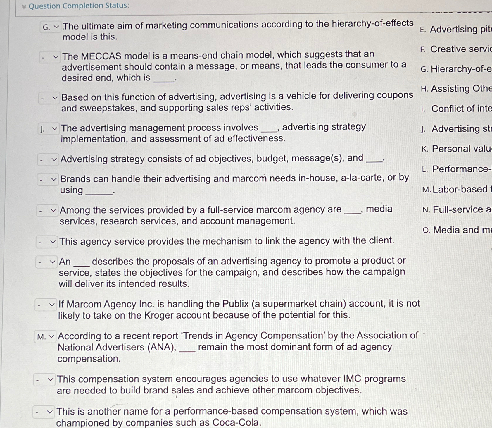  Question Completion Status: G.vv The ultimate aim of marketing communications according