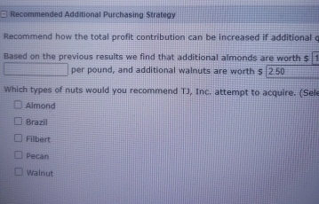  Recommended Additional Purchasing Strategy Recommend how the total profit contribution can