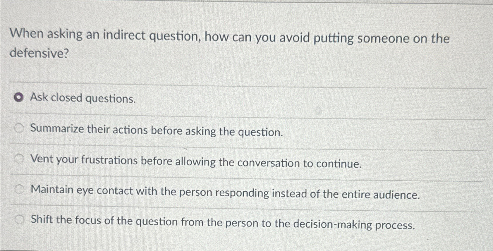  When asking an indirect question, how can you avoid putting someone