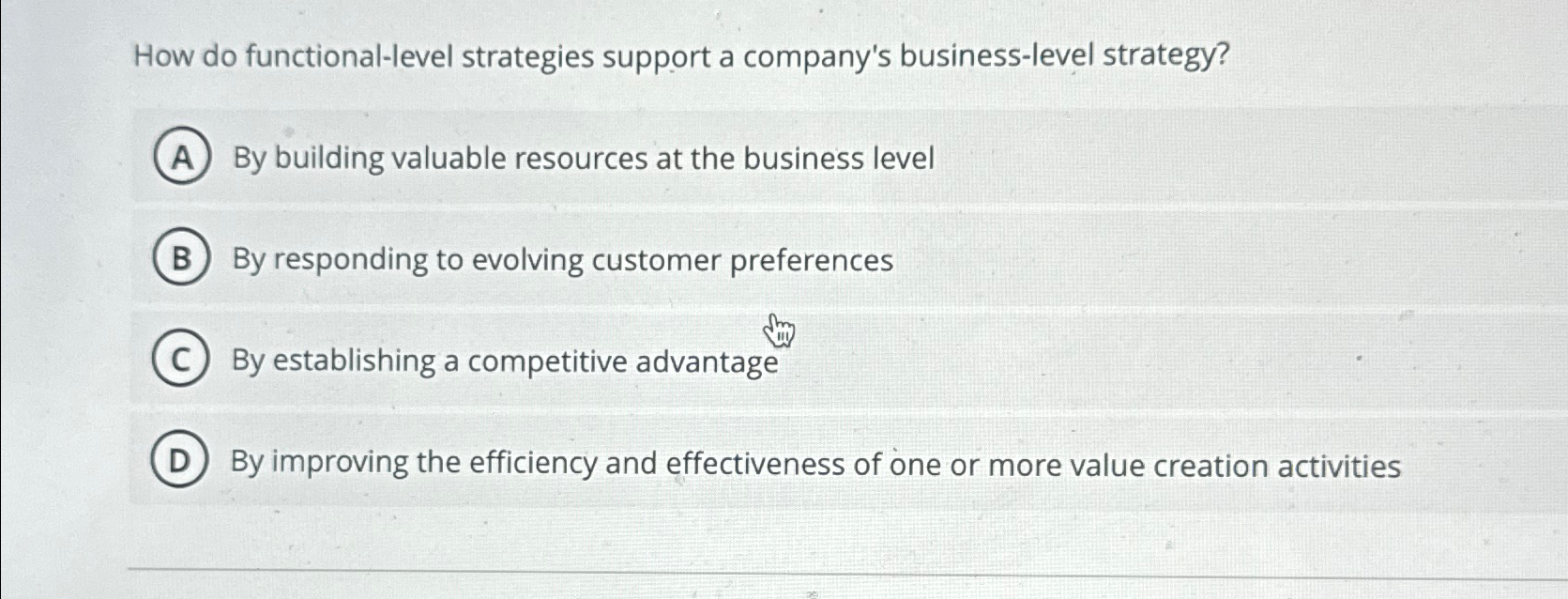  How do functional-level strategies support a company's business-level strategy? By building