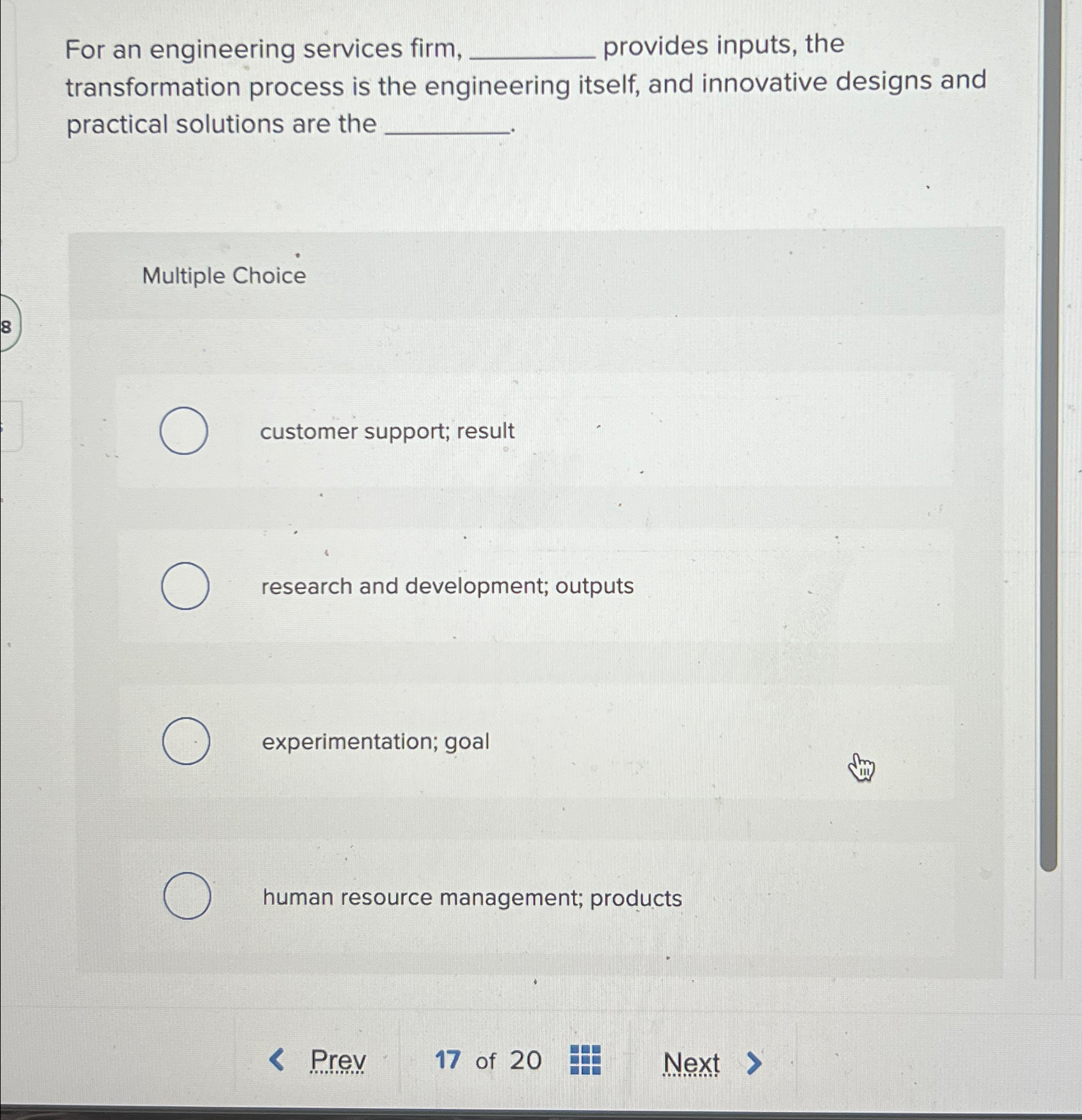  For an engineering services firm, provides inputs, the transformation process is
