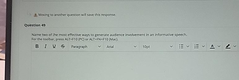  f. Moving to another question will save this response. Question 49