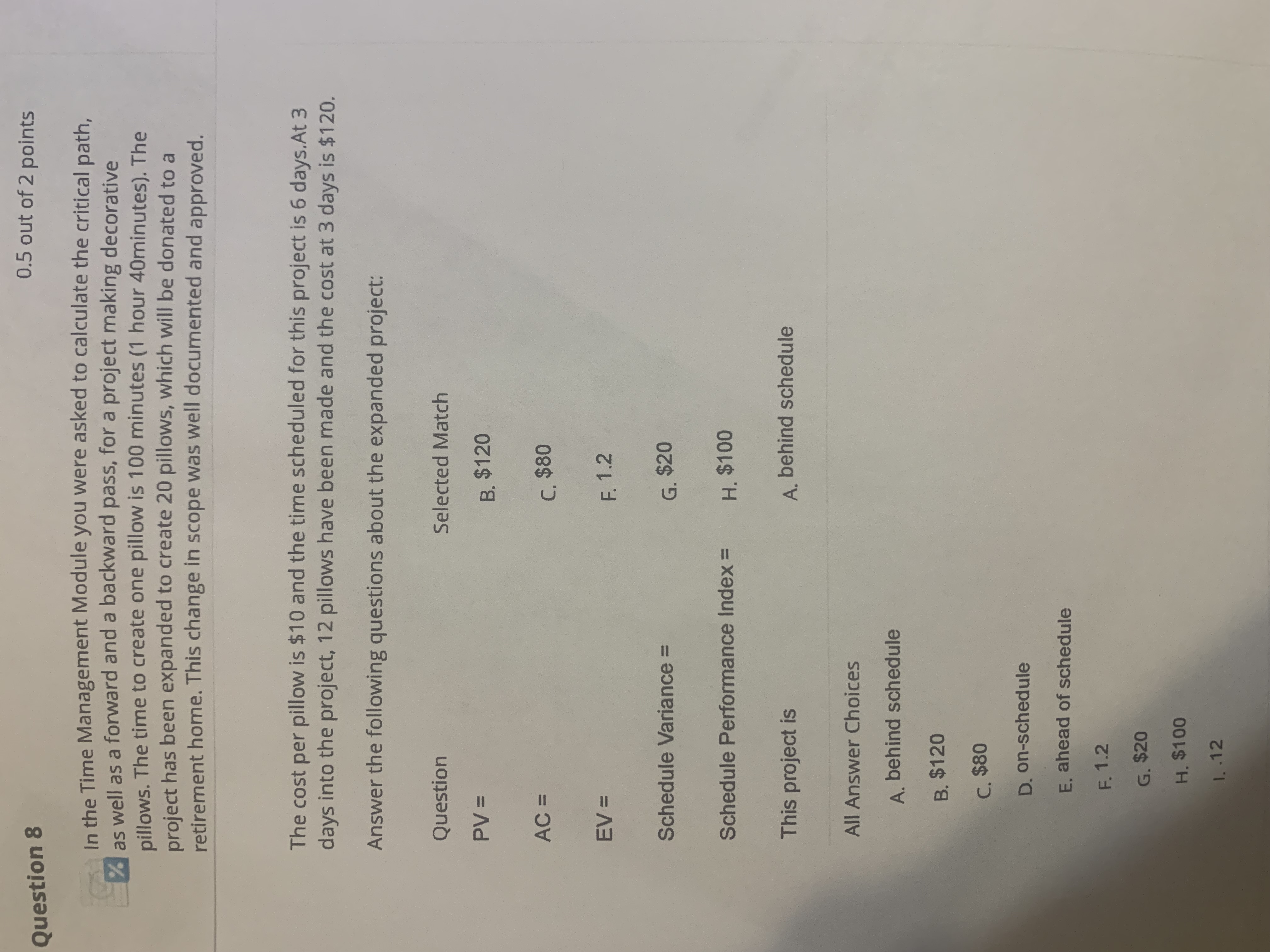  Question 8 In the Time Management Module you were asked to