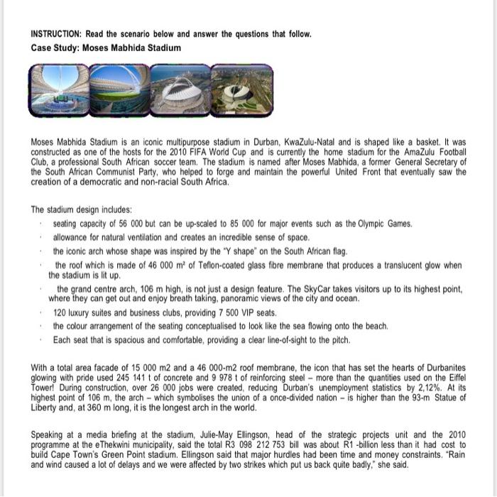  INSTRUCTION: Read the scenario below and answer the questions that follow.