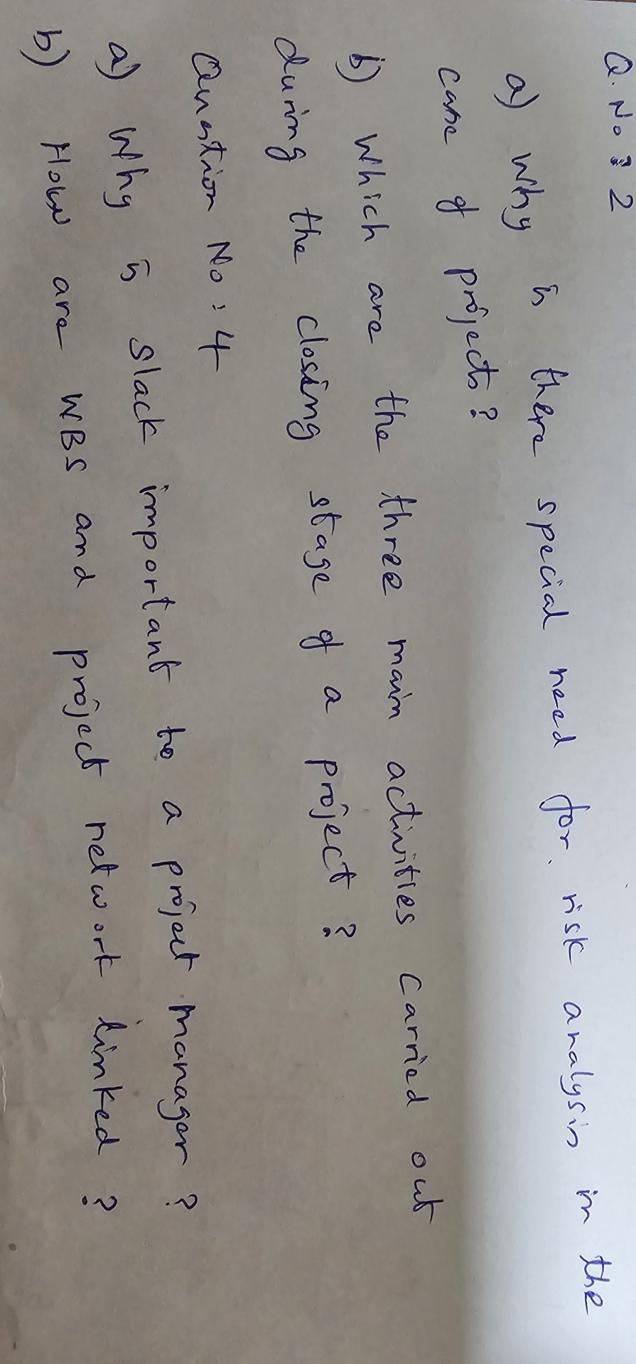  Q.No: 2 a) Why is there special need for risk analysin