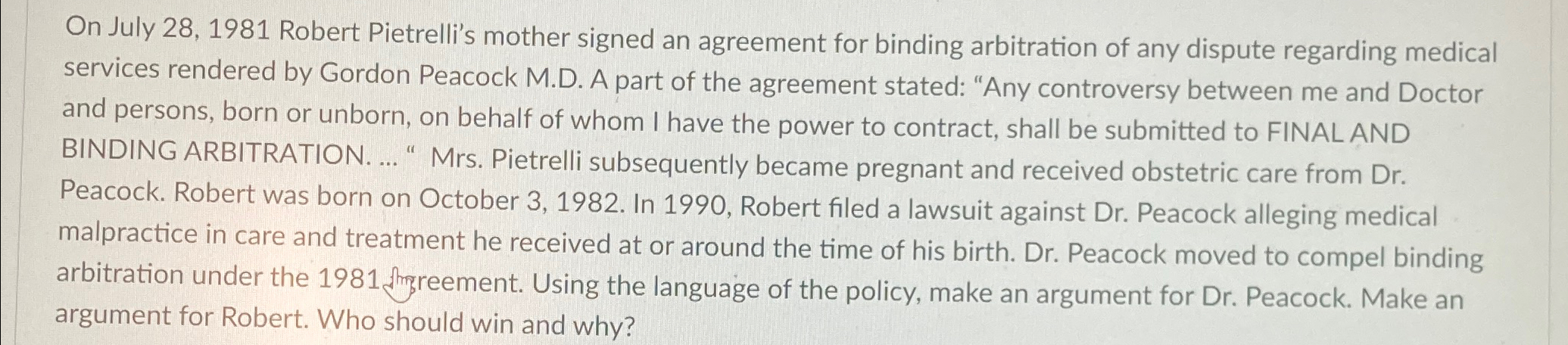  On July 28,1981 Robert Pietrelli's mother signed an agreement for binding