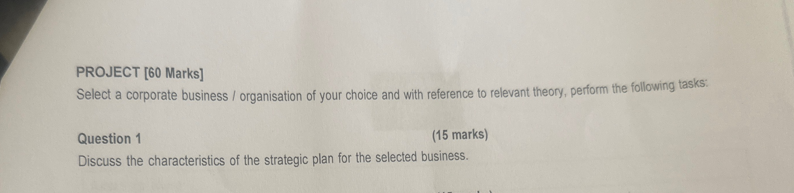  PROJECT [60 Marks] Select a corporate business / organisation of your