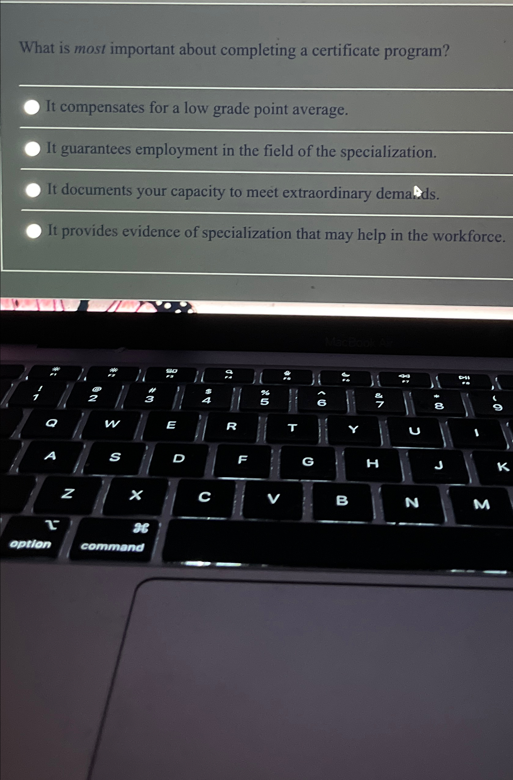  What is most important about completing a certificate program? It compensates