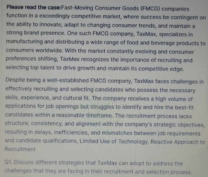 Please read the case:Fast-Moving Consumer Goods (FMCG) companies function in a