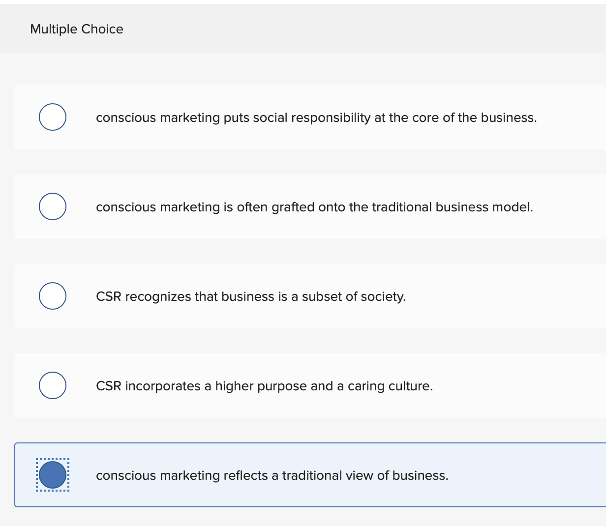 CSR and conscious marketing is Multiple Choice conscious marketing puts social responsibility