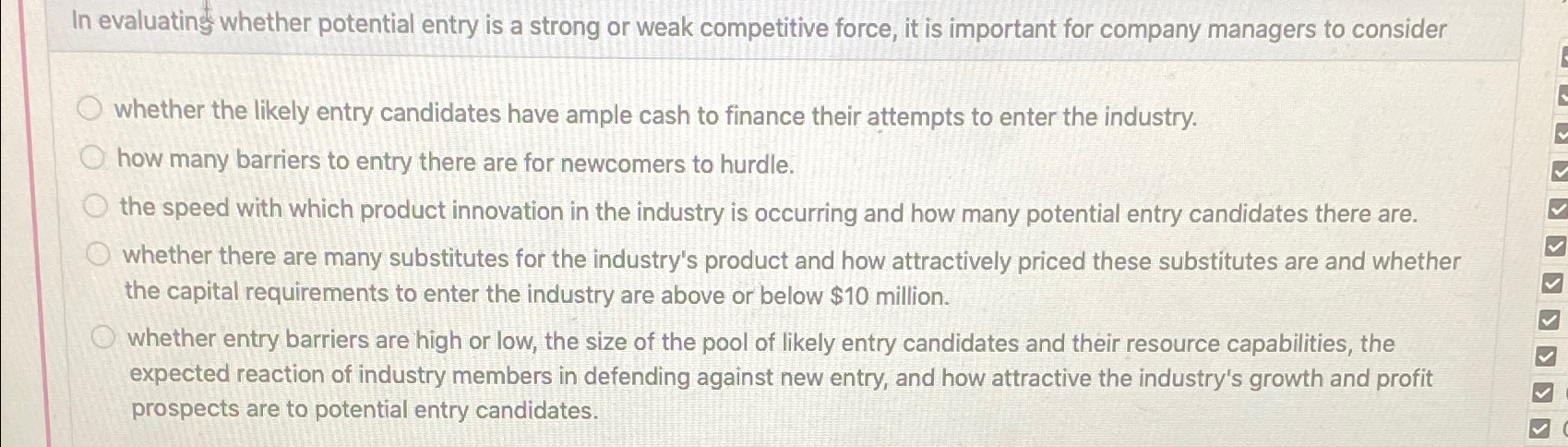  In evaluating whether potential entry is a strong or weak competitive