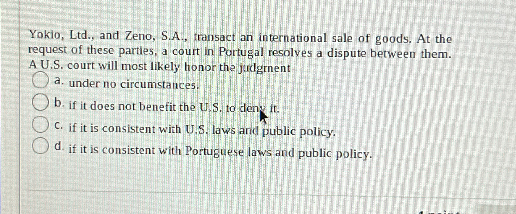  Yokio, Ltd., and Zeno, S.A., transact an international sale of goods.