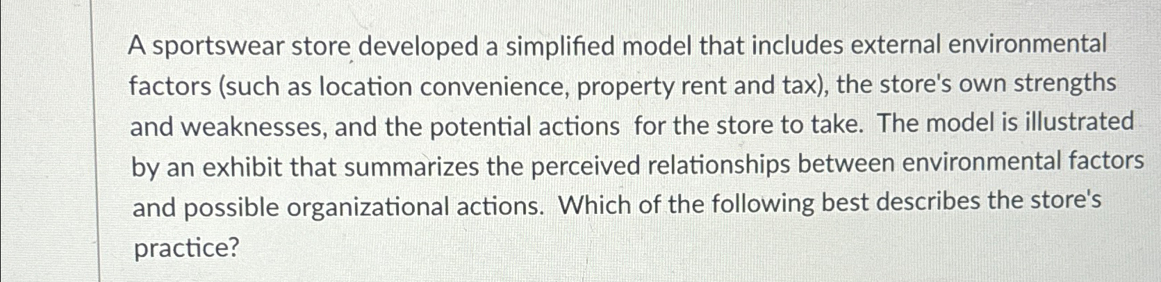  A sportswear store developed a simplified model that includes external environmental