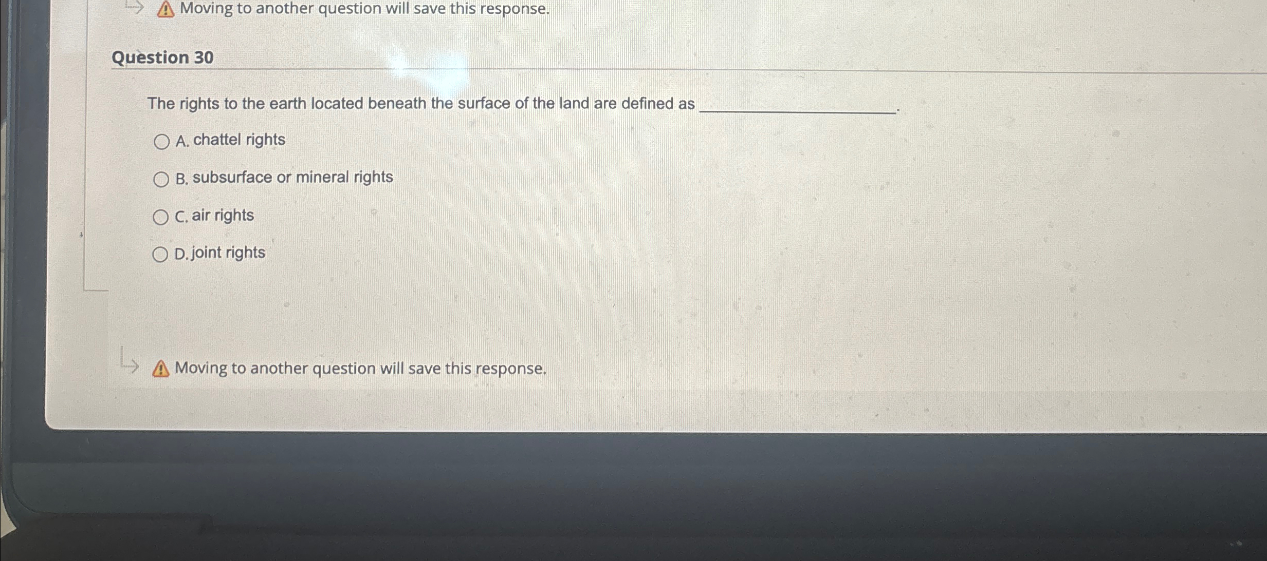  Moving to another question will save this response. Question 30 The