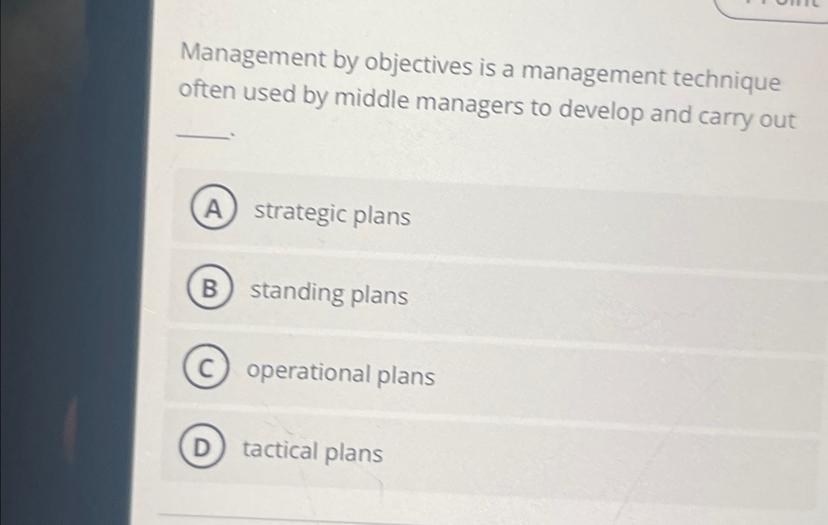  Management by objectives is a management technique often used by middle